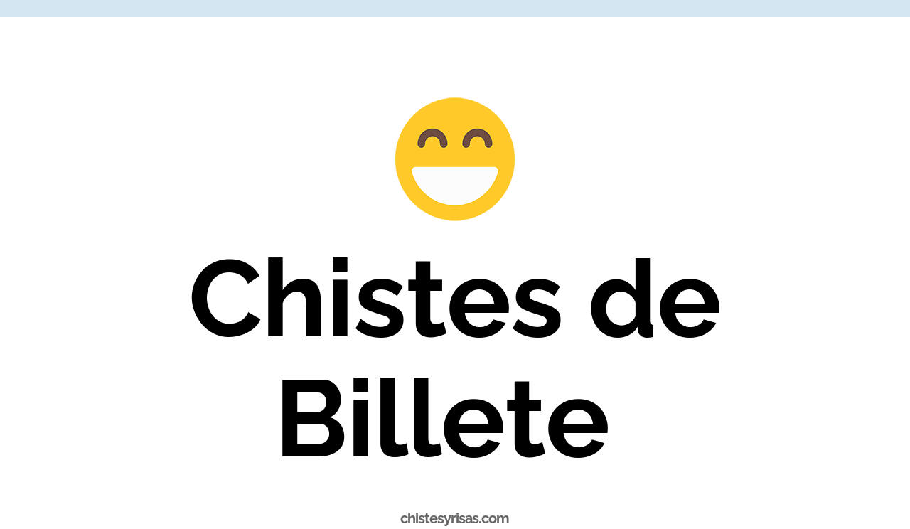 chistes de billete