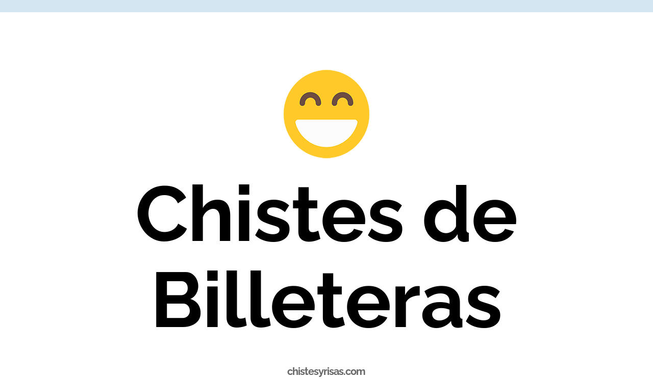 chistes de billeteras