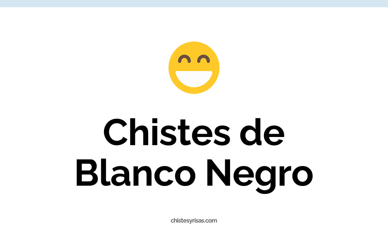 chistes de blanco negro