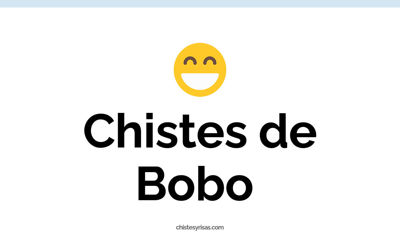 chistes de bobo