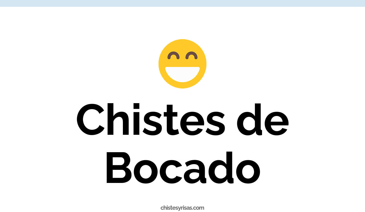chistes de bocado