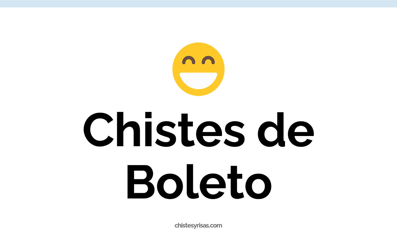chistes de boleto