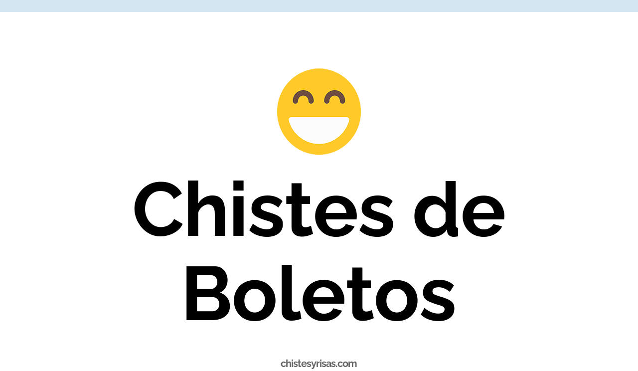 chistes de boletos
