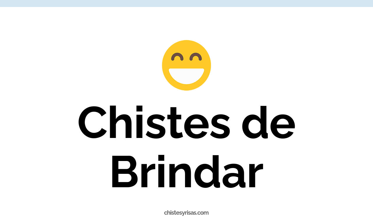 chistes de brindar