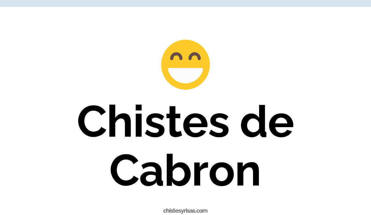 chistes de cabron