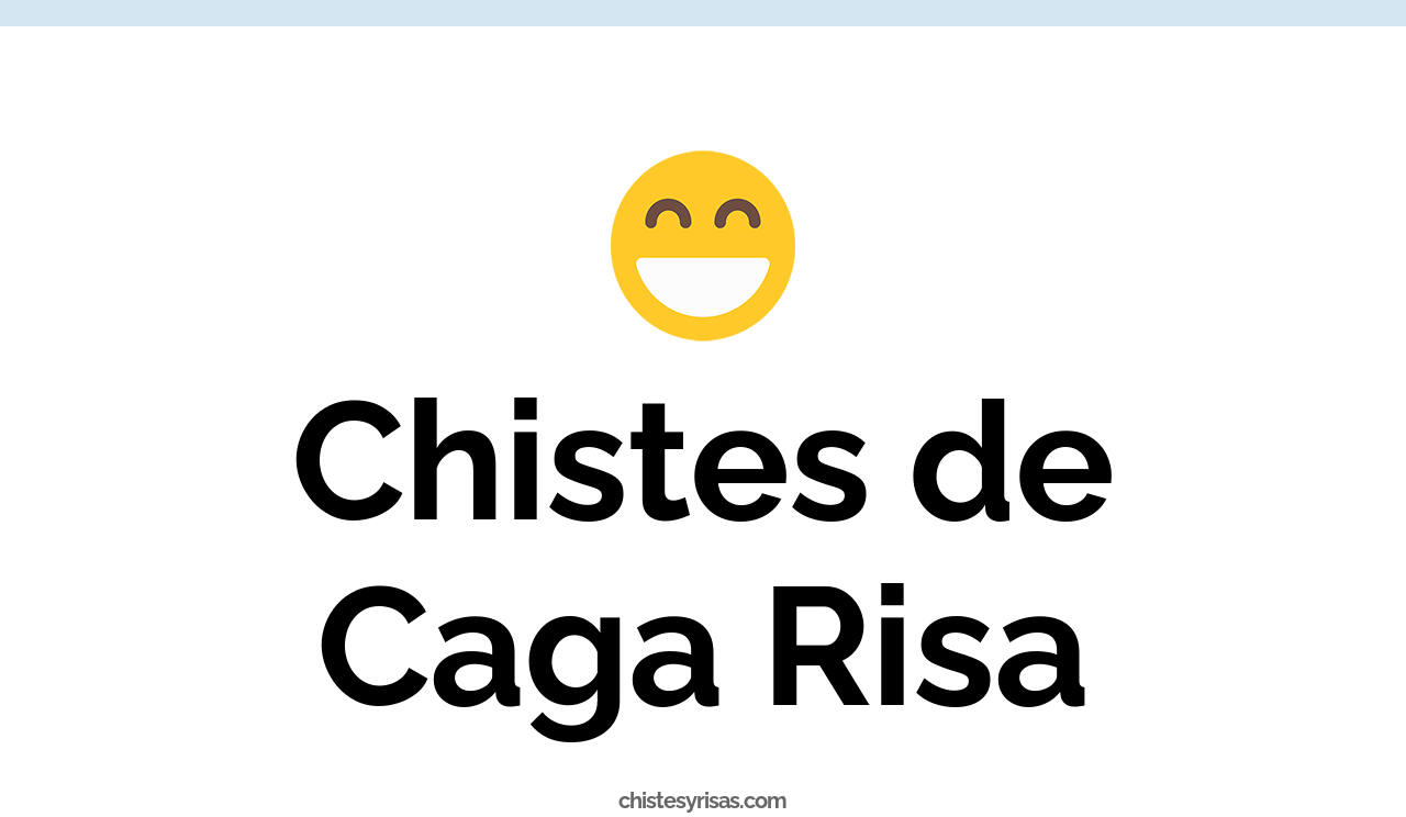 chistes de caga risa