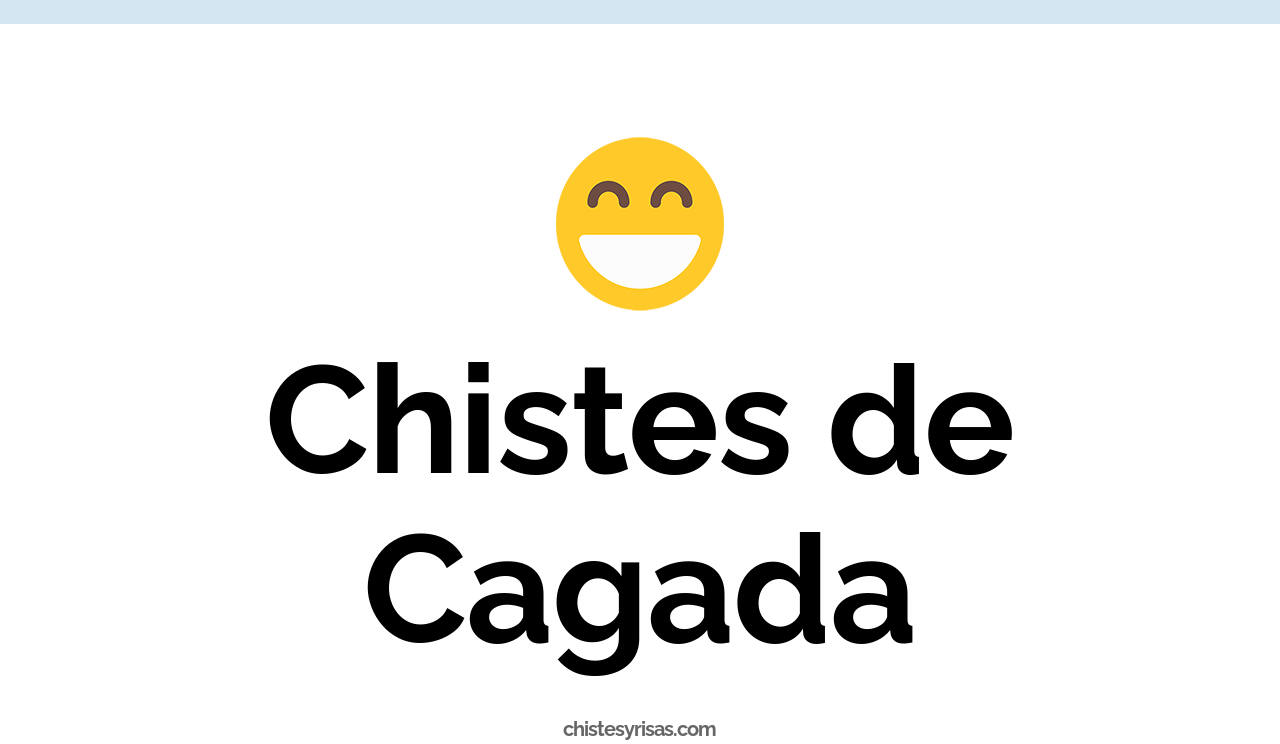 chistes de cagada