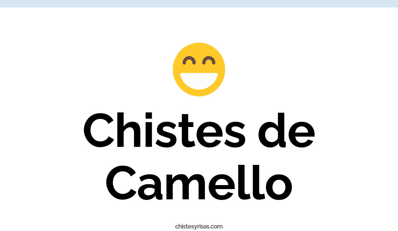 chistes de camello