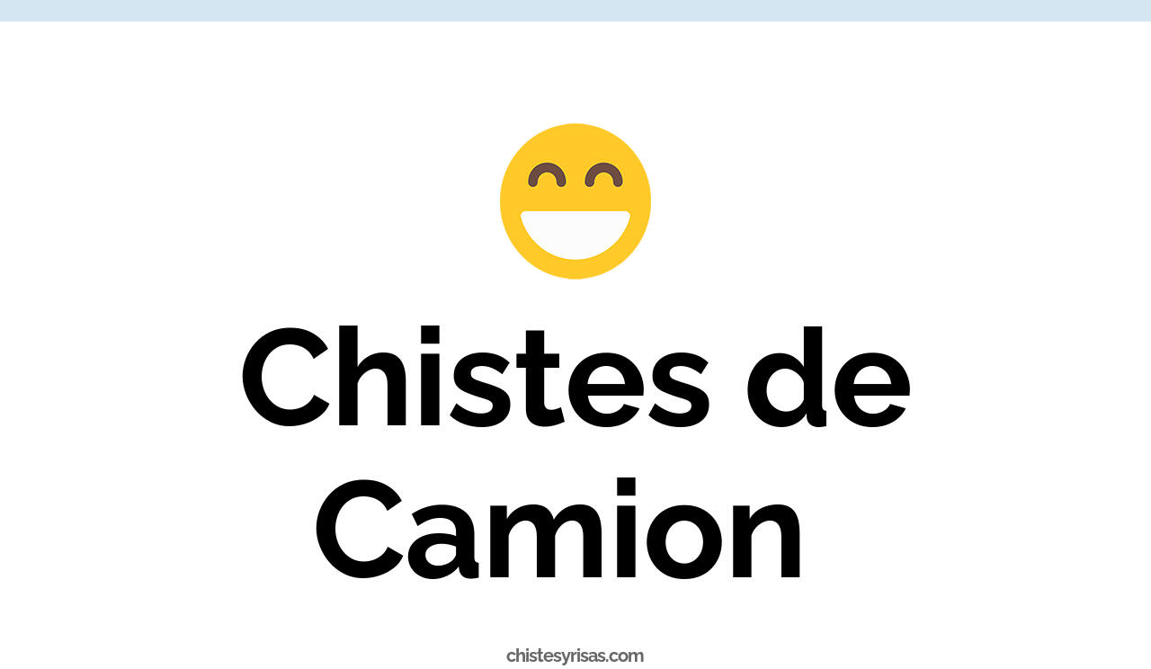 chistes de camion