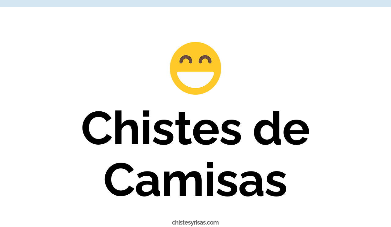 chistes de camisas