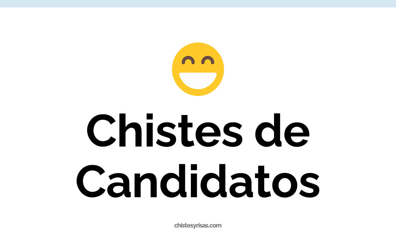 chistes de candidatos