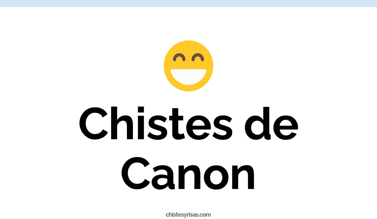 chistes de cañón