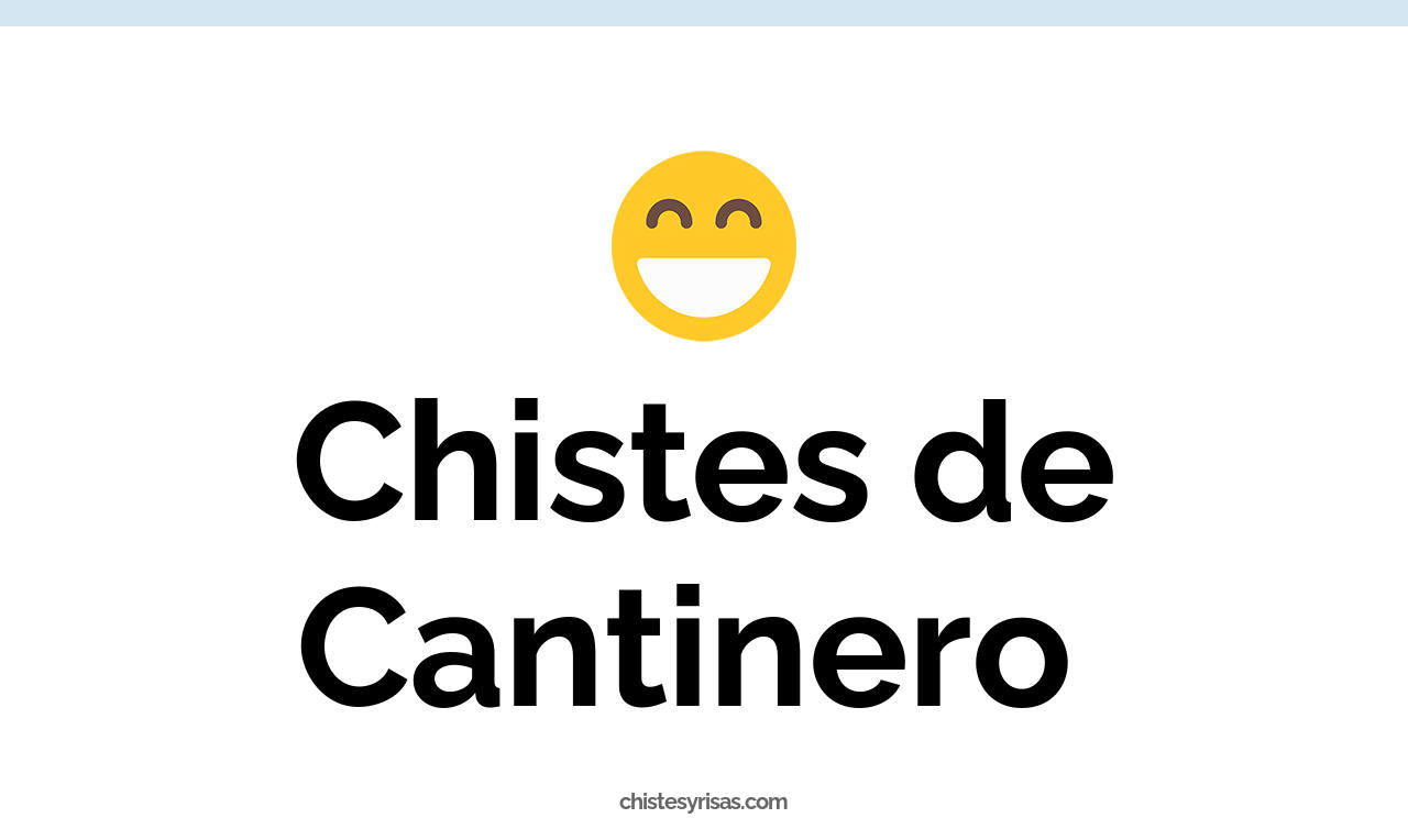 chistes de cantinero