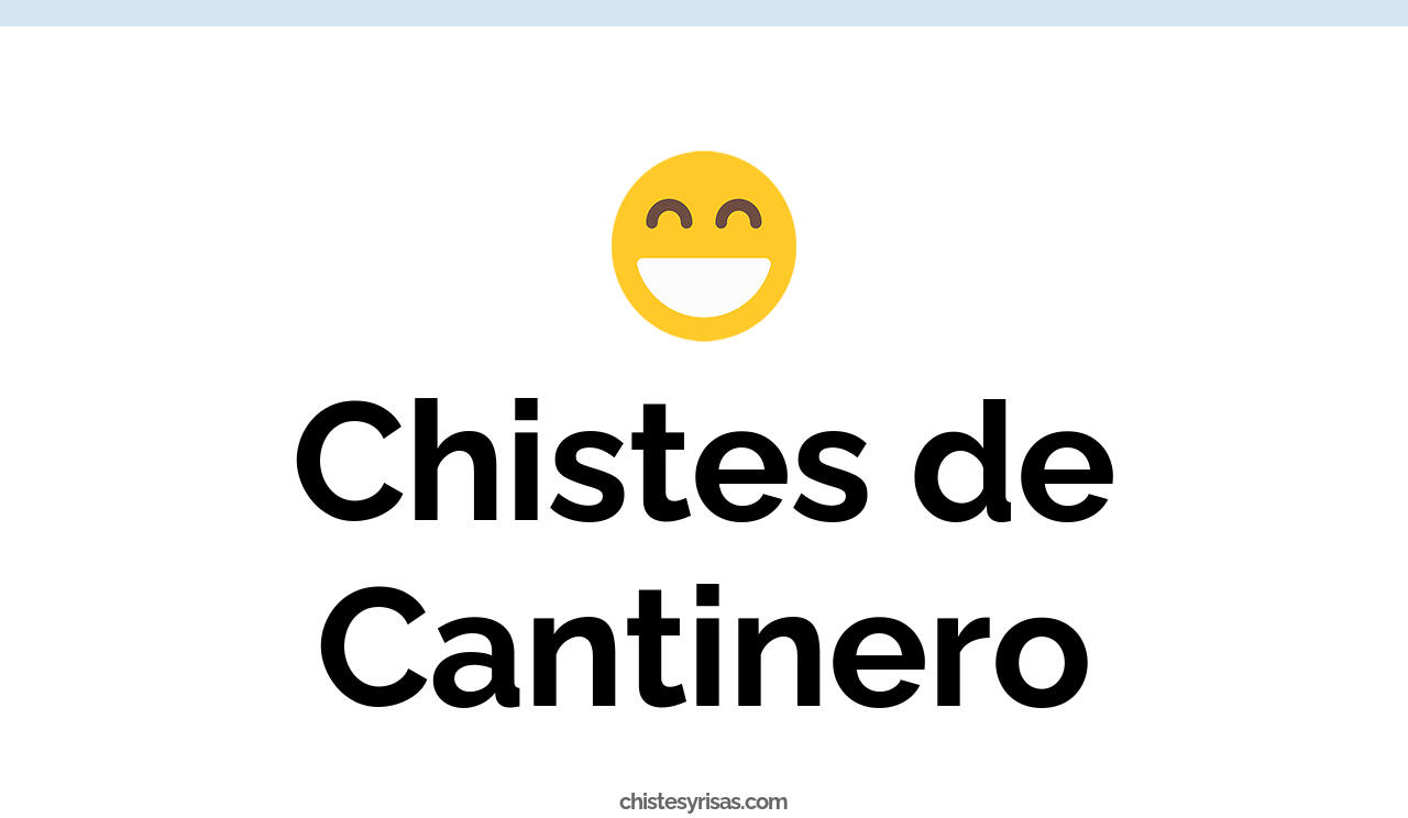chistes de cantinero