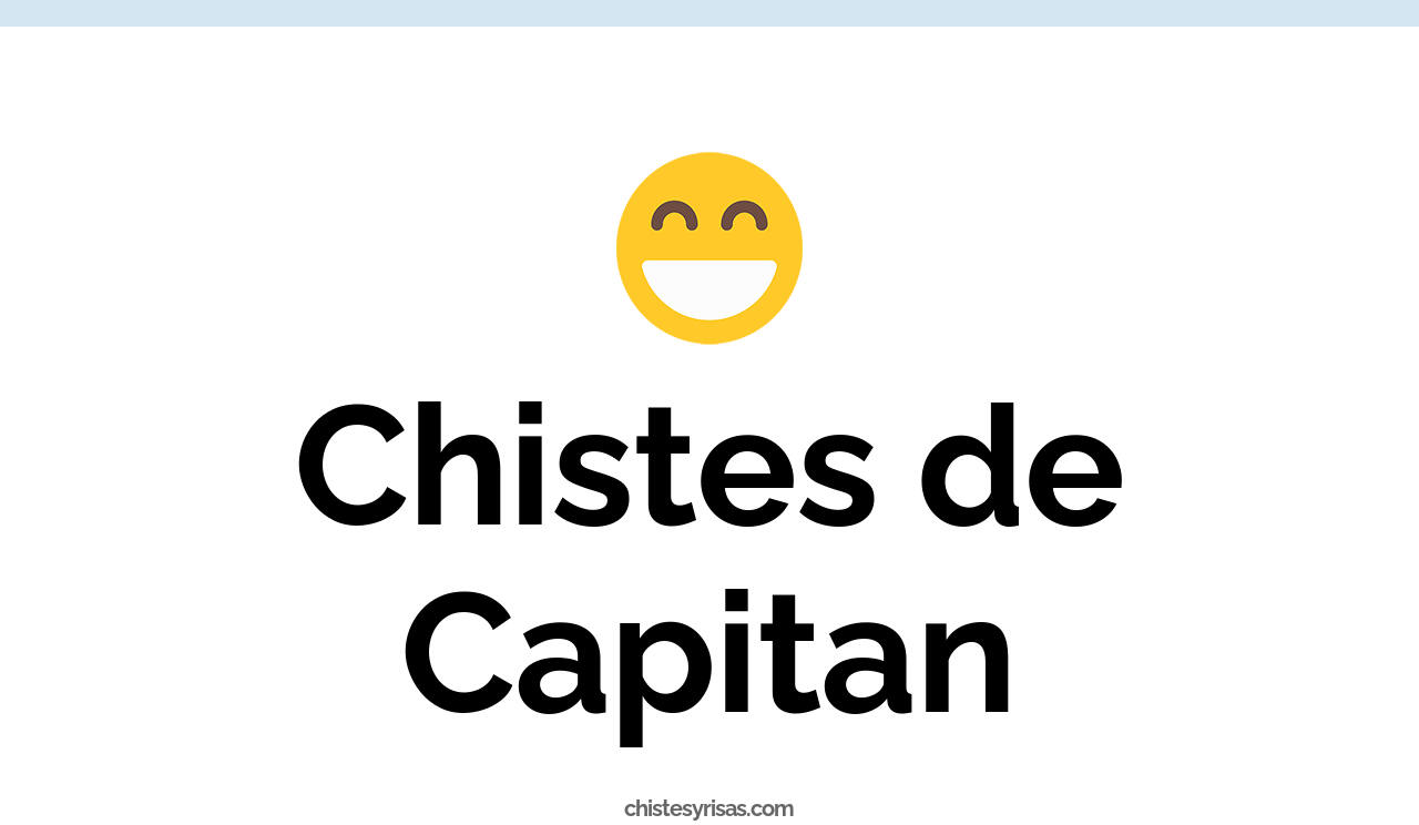 chistes de capitán