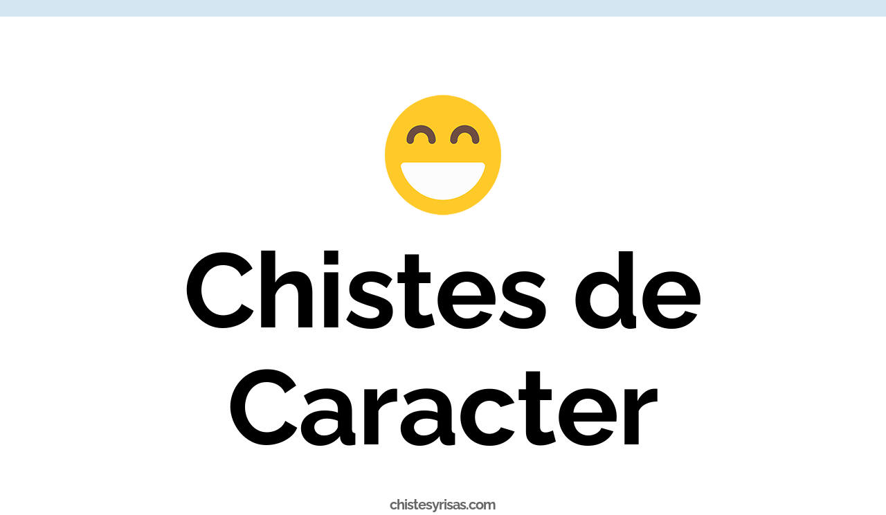 chistes de carácter