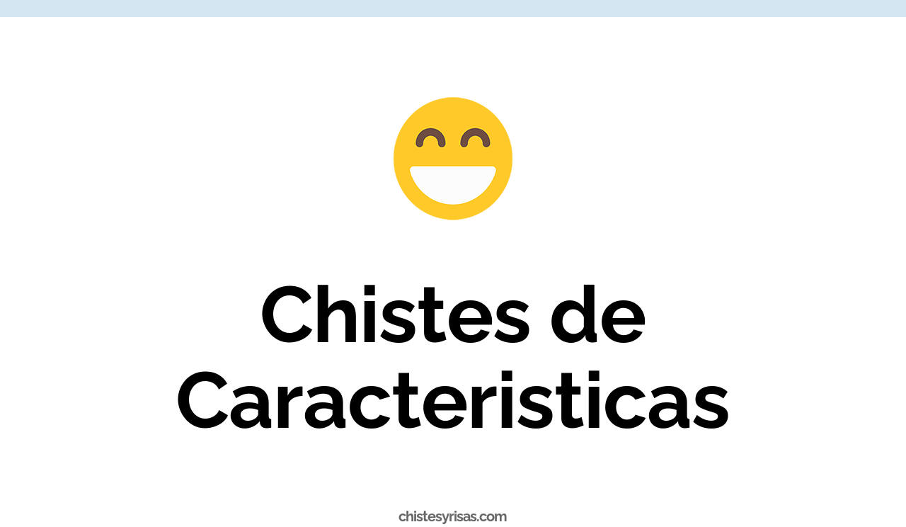 chistes de caracteristicas