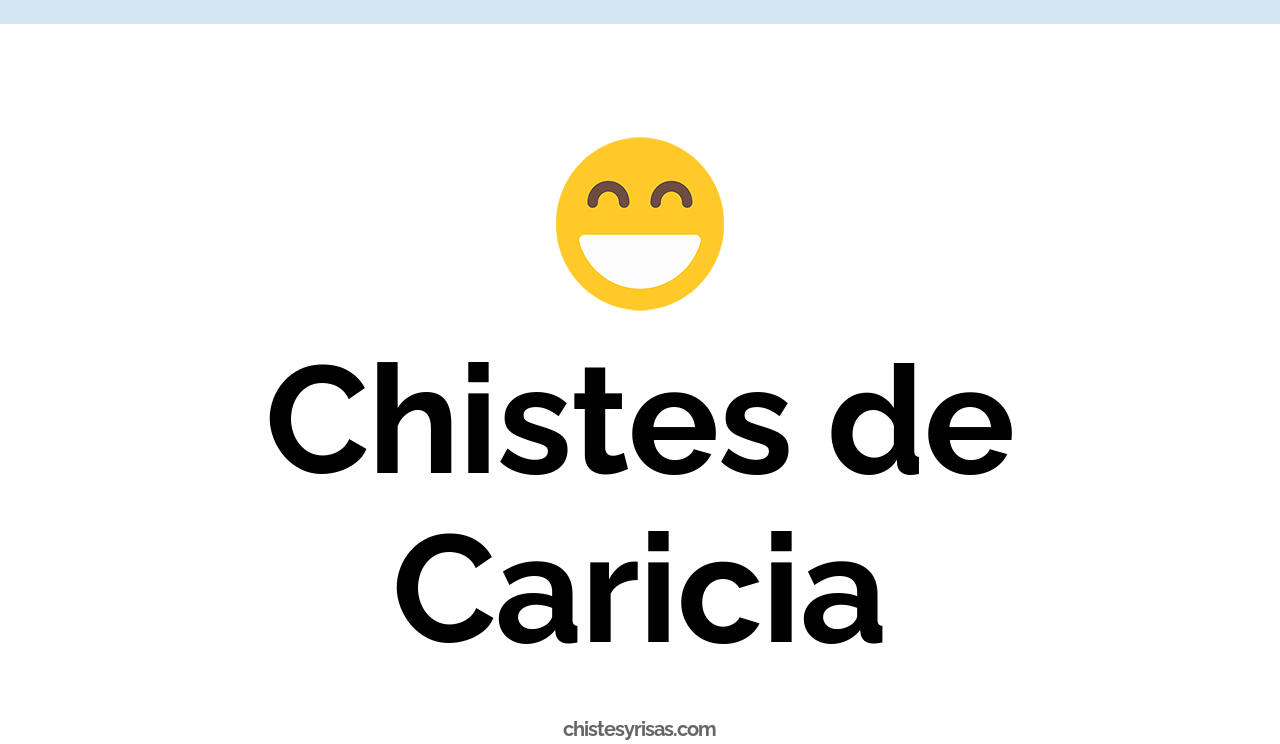 chistes de caricia