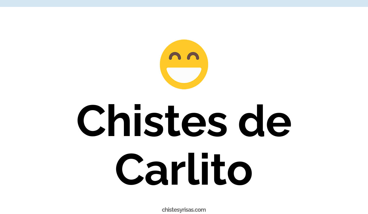 chistes de carlito