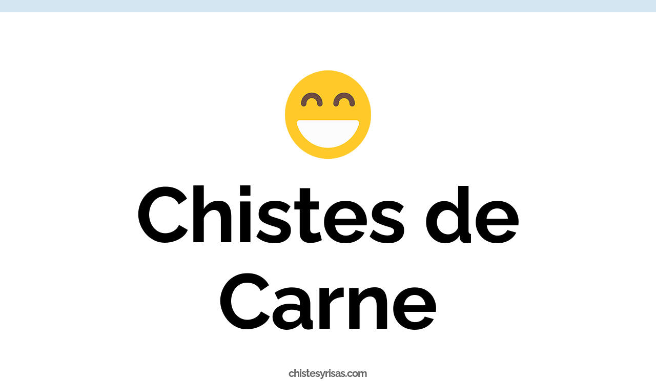 chistes de carne