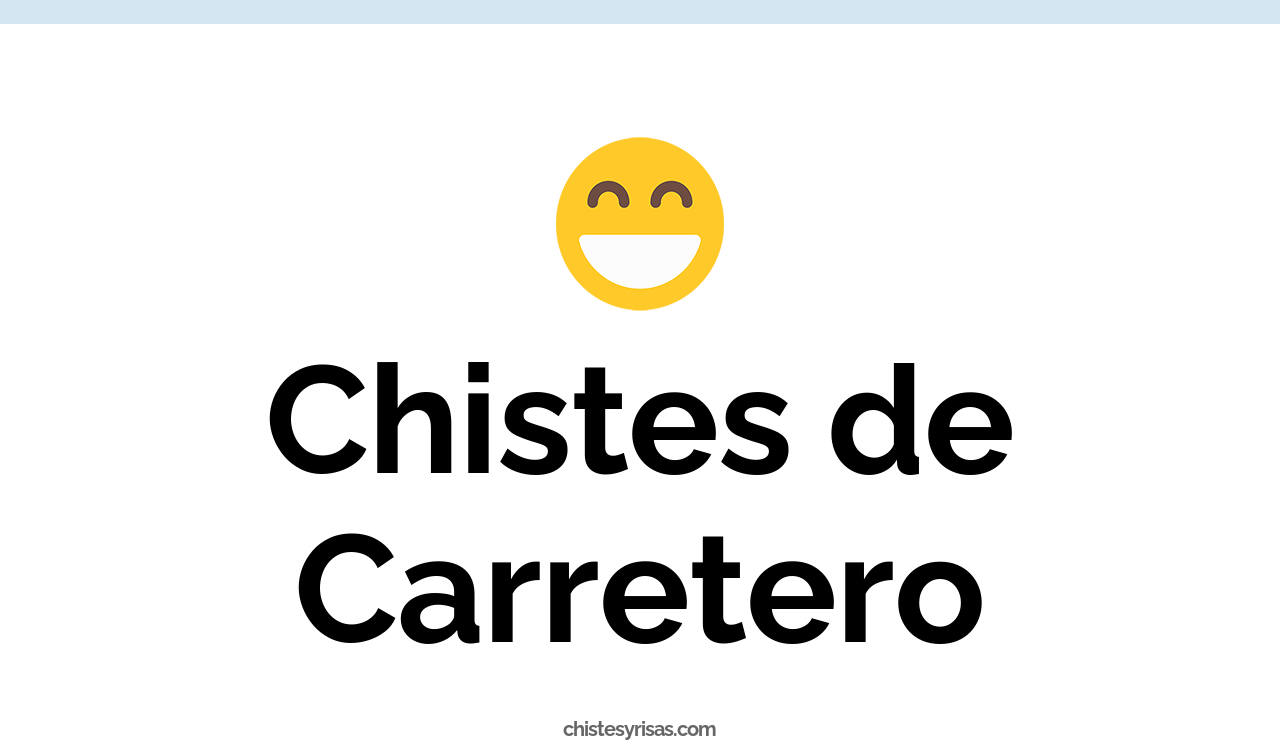 chistes de carretero