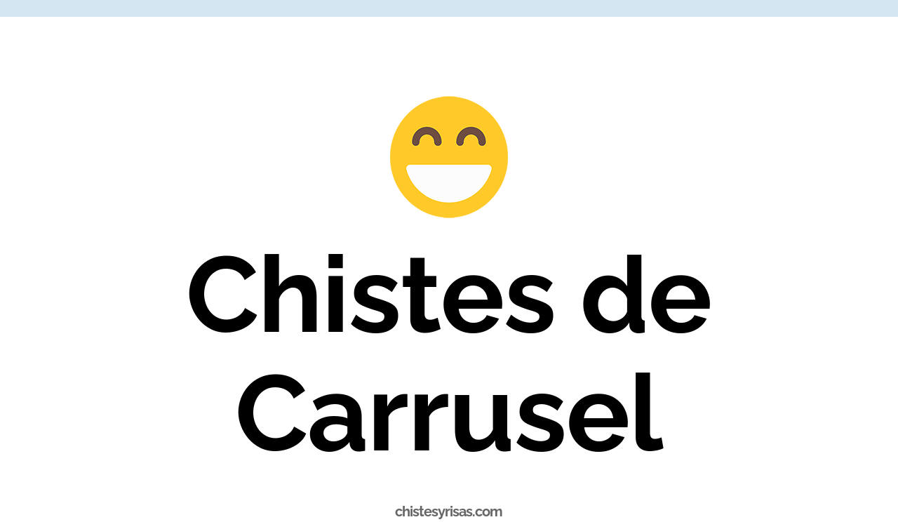 chistes de carrusel