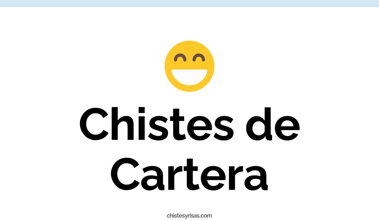 chistes de cartera