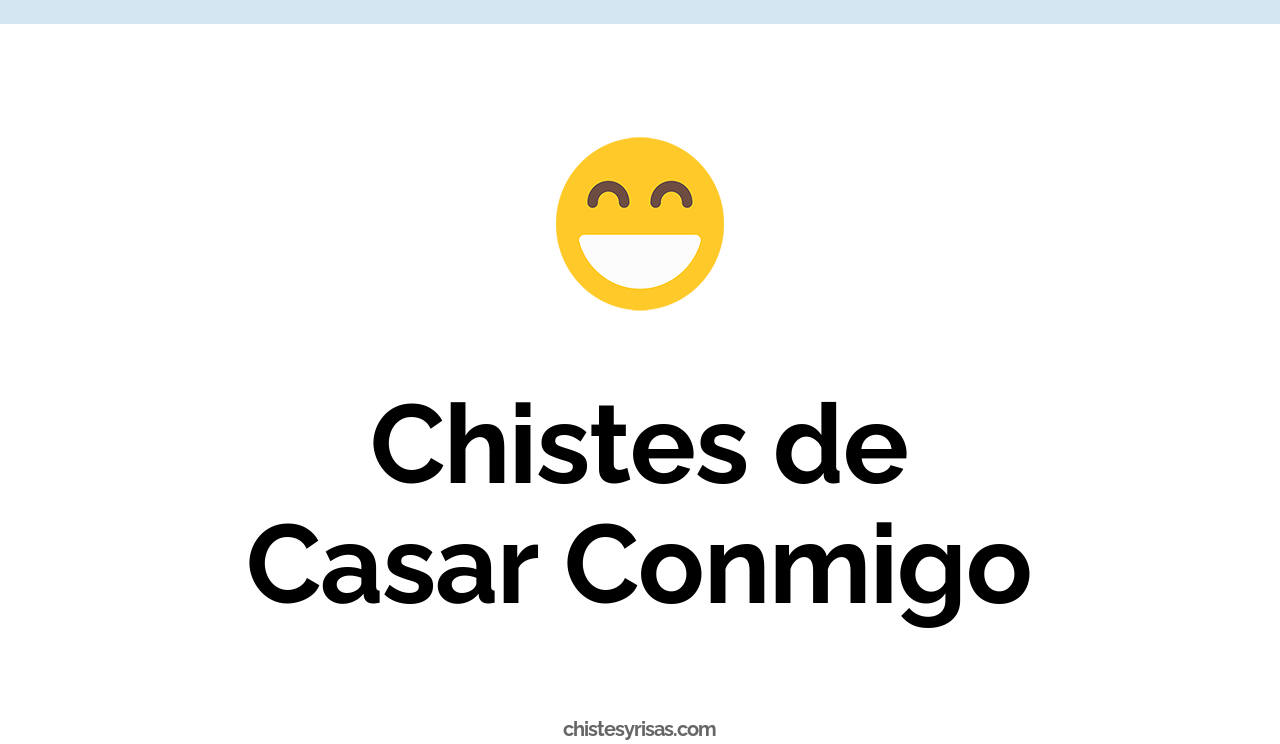 chistes de casar conmigo