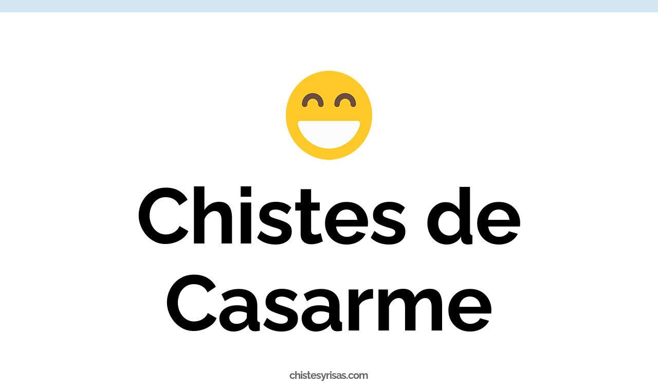 chistes de casarme