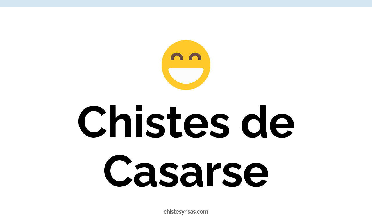 chistes de casarse