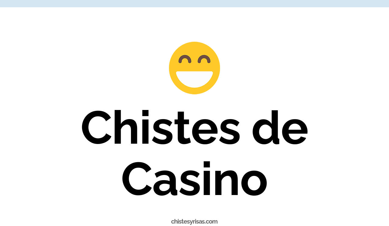 chistes de casino
