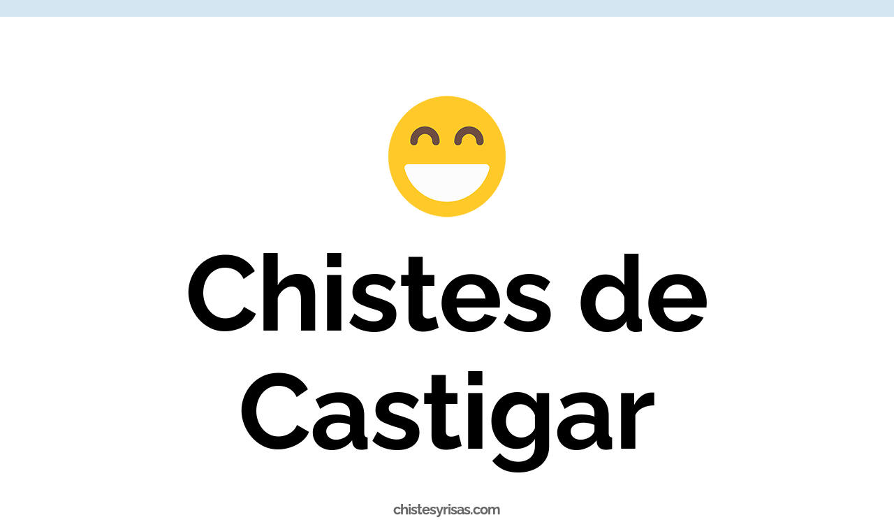 chistes de castigar