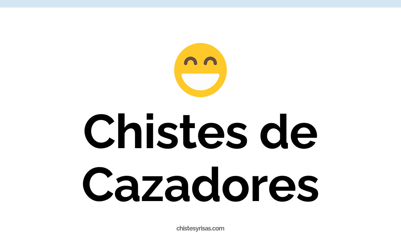 chistes de cazadores