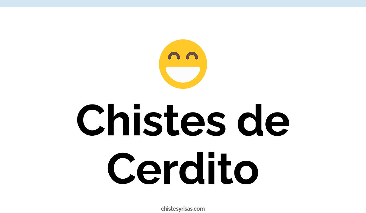 chistes de cerdito