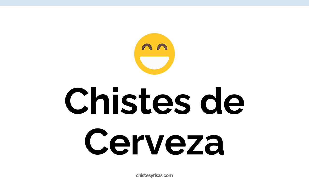 chistes de cerveza
