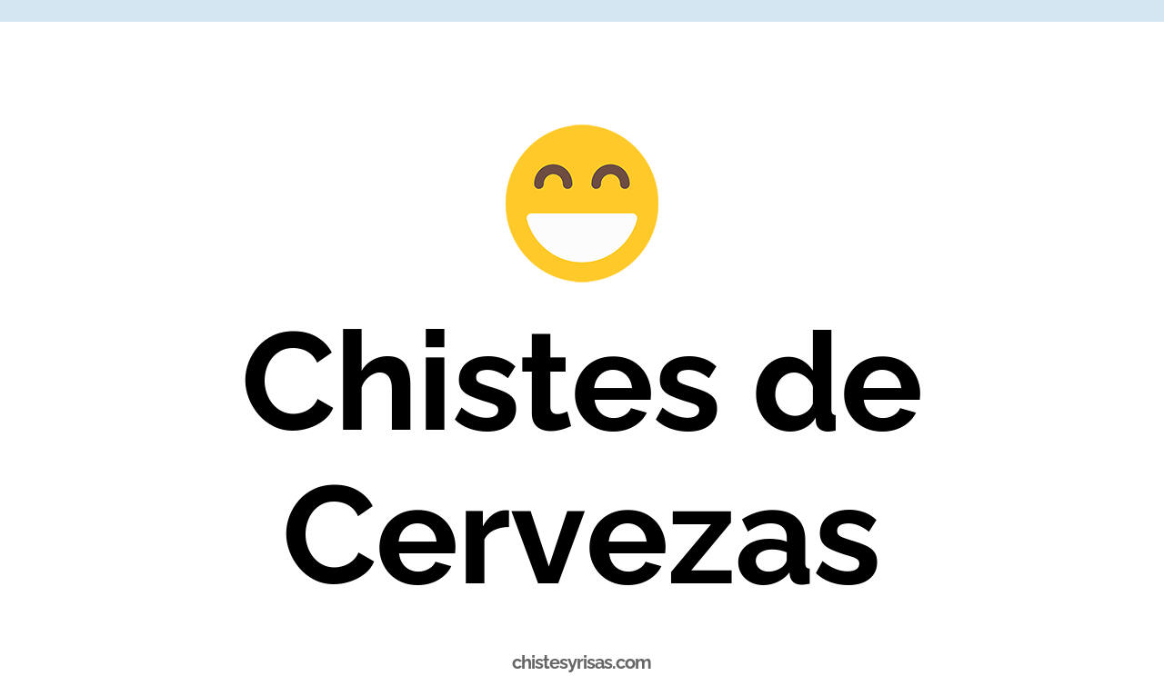 chistes de cervezas