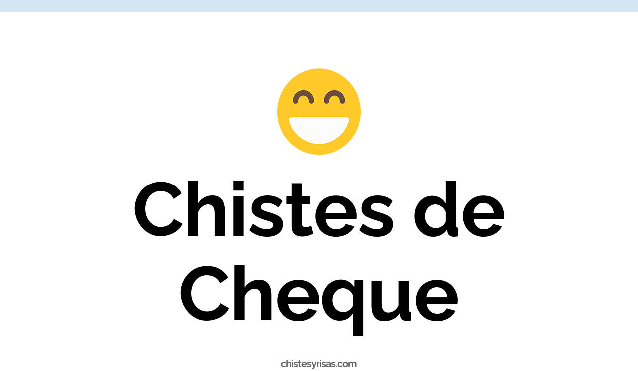 chistes de cheque