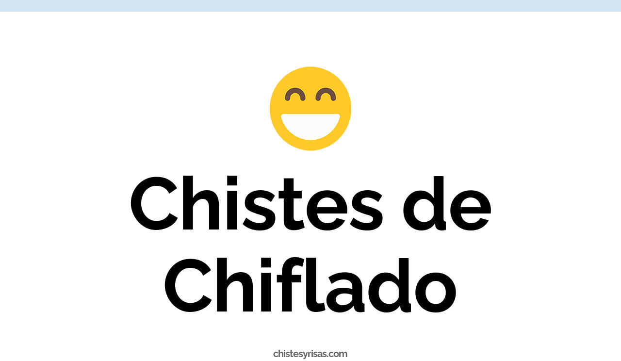 chistes de chiflado