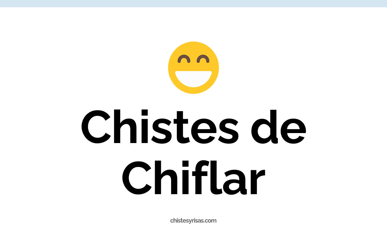 chistes de chiflar