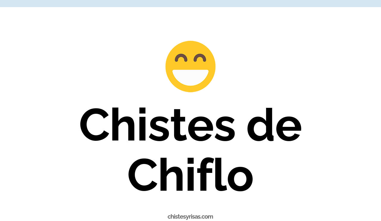 chistes de chiflo