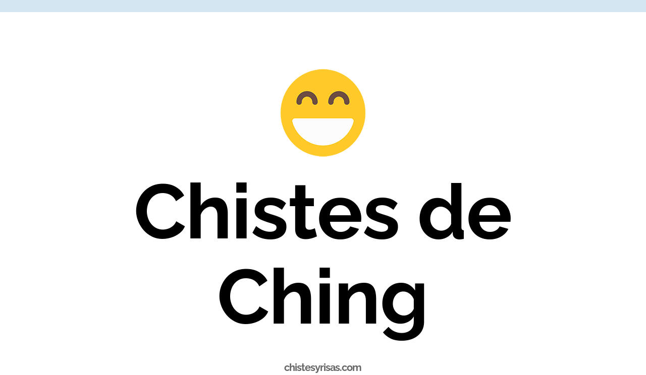 chistes de ching