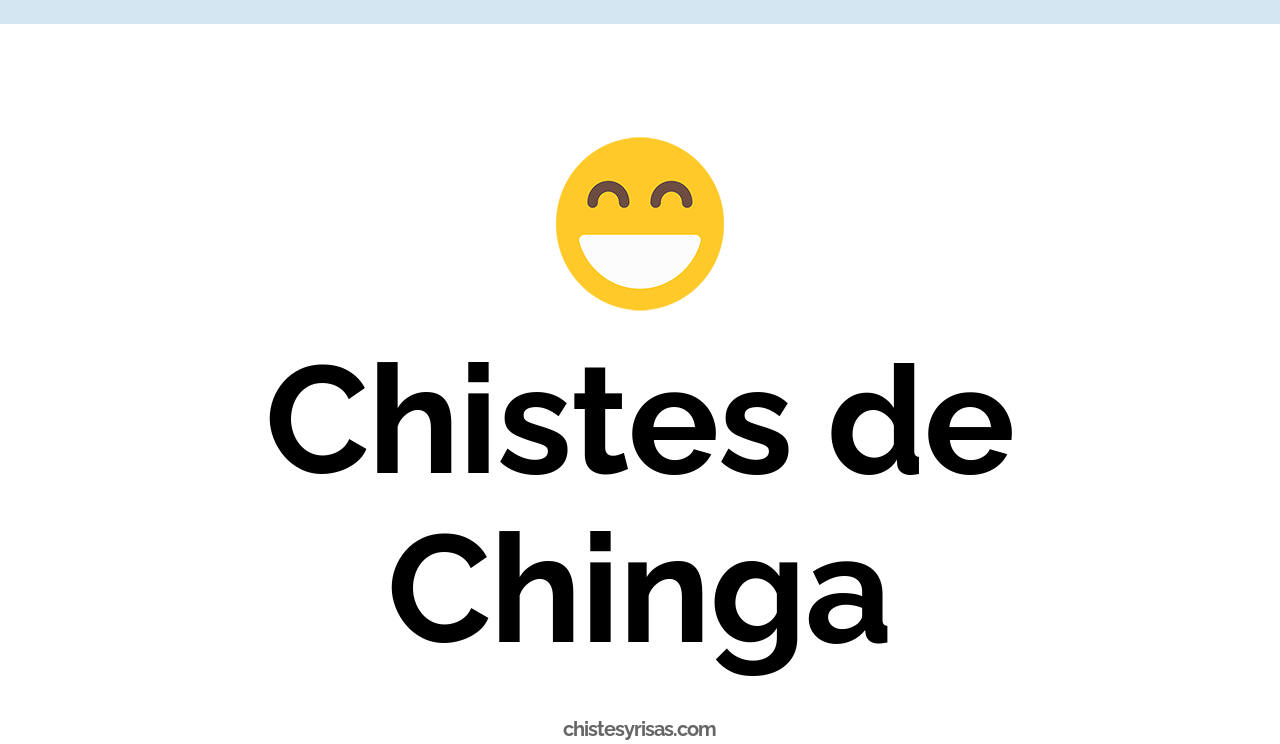 chistes de chinga