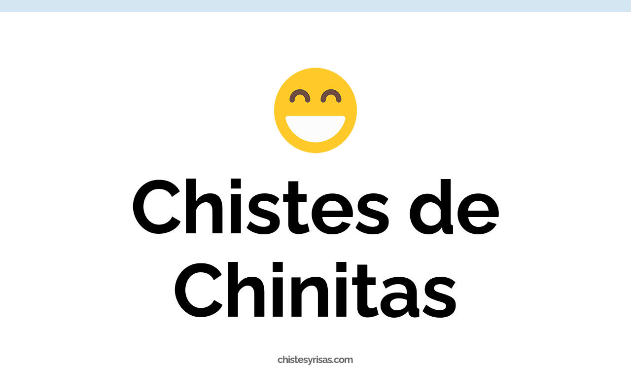 chistes de chinitas