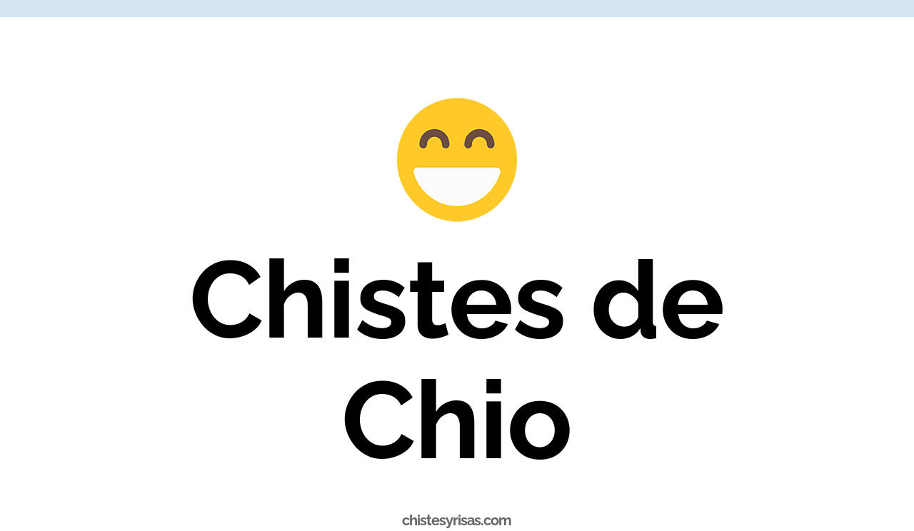 chistes de chio