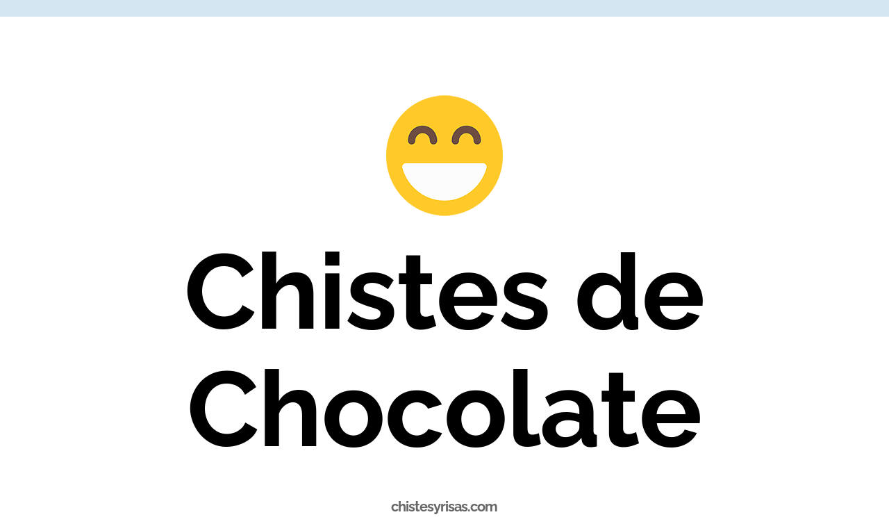 chistes de chocolate