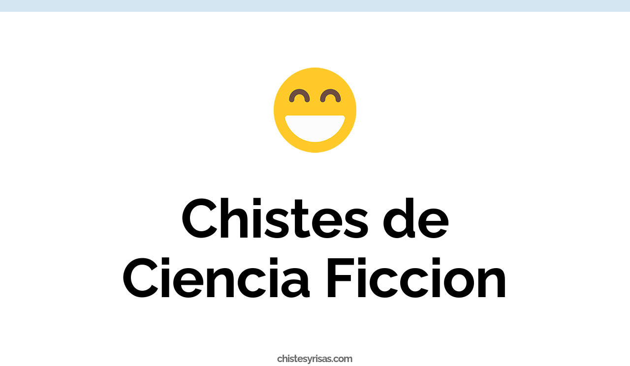 chistes de ciencia ficcion