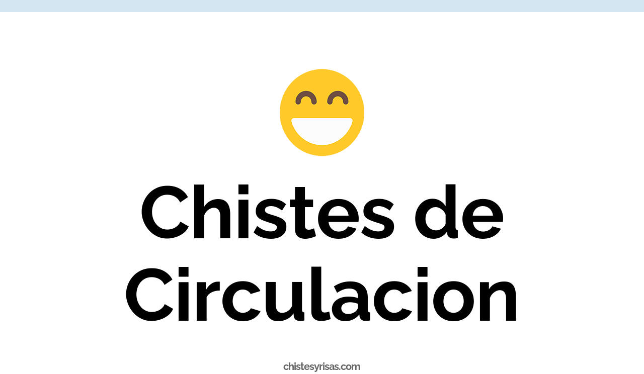 chistes de circulación