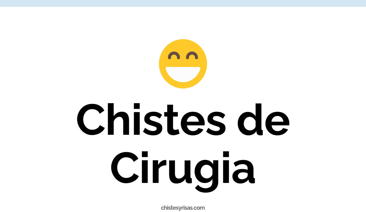 chistes de cirugía