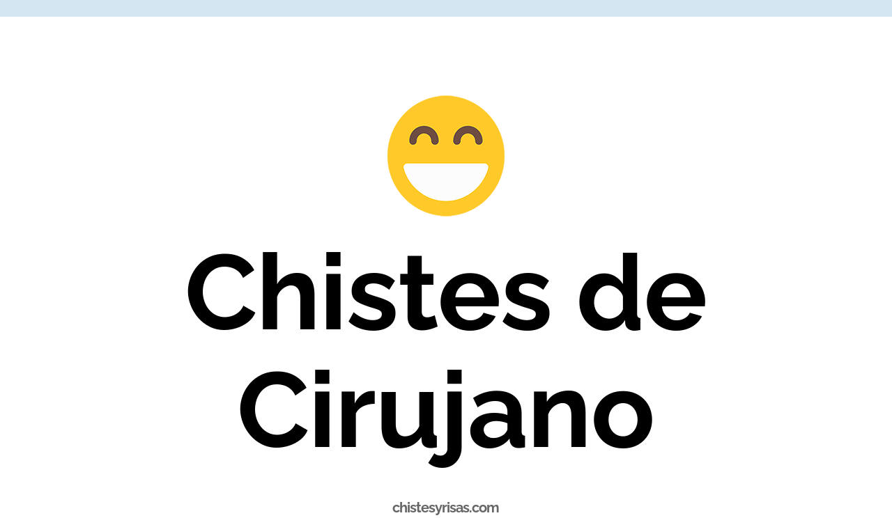 chistes de cirujano