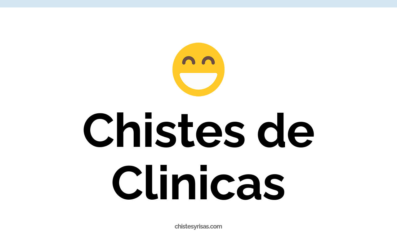 chistes de clínicas